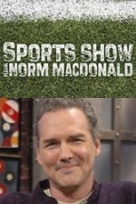 Watch Sports Show with Norm Macdonald Projectfreetv